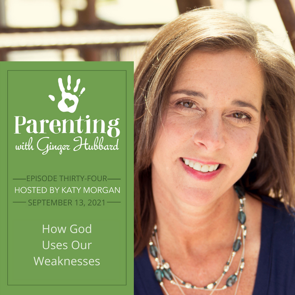 Episode 034 | How God Uses Our Weaknesses