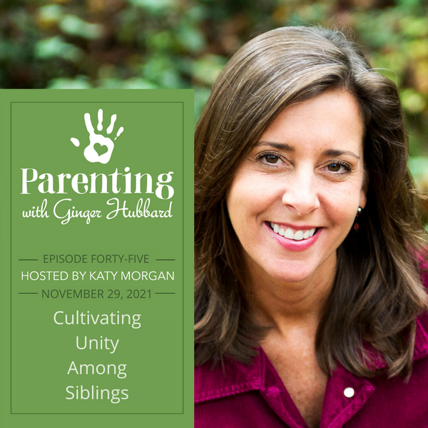 Episode 045 | Cultivating Unity Among Siblings