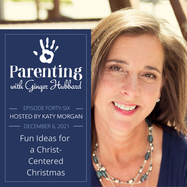 Episode 046 | Fun Ideas for a Christ-Centered Christmas