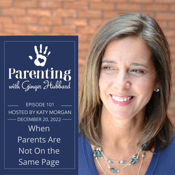 Episode 101 | When Parents Are Not On the Same Page