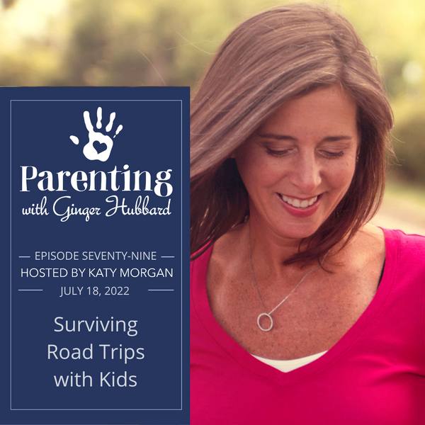 Episode 079 | Surviving Road Trips with Kids